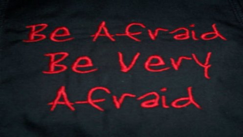 be-afraid-be-very-afraid